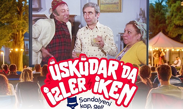 Üsküdar Belediyesi ev sahipliğinde açık alanlarda gerçekleşecek film gösterimlerinin ilki 19 Temmuz’da yapılacak